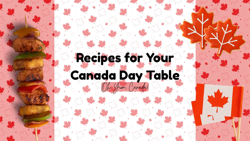 5 Amazing Recipes For Your Canada Day Table